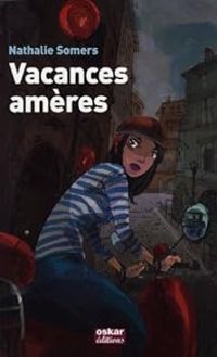 Couverture du livre Vacances amères - Nathalie Somers