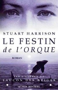 Stuart Harrison - Le Festin de l'orque