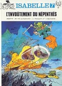 Couverture du livre L'envoûtement du Népenthès - Will  - Andre Franquin - Yvan Delporte