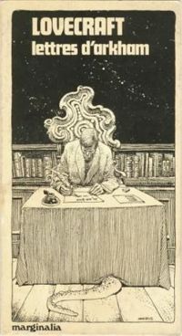 Couverture du livre Lettres d'Arkham. Correspondance choisie et présentée par François Rivière - Howard Phillips Lovecraft