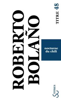 Couverture du livre Nocturne du Chili - Roberto Bolano