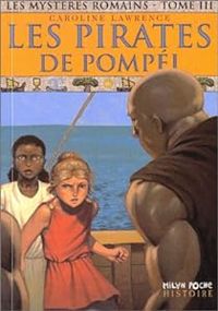 Couverture du livre Les pirates de Pompéi - Caroline Lawrence