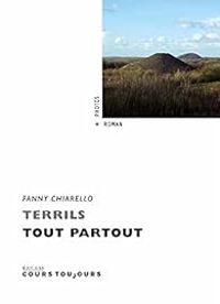 Couverture du livre Terrils tout partout - Fanny Chiarello