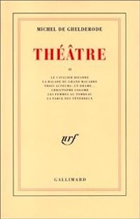 Couverture du livre Théâtre II - Michel De Ghelderode