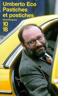 Umberto Eco - Pastiches et postiches