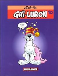 Couverture du livre Gai-Luron tire une tronche pas possible - Gotlib 