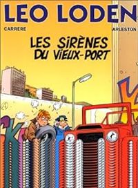 Couverture du livre Les sirènes du vieux port - Christophe Arleston - Serge Carrere