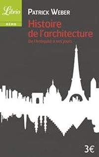 Couverture du livre Histoire de l'architecture  - Patrick Weber