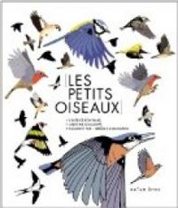 Beatrice Fontanel - Antoine Guilloppe - Les petits oiseaux 