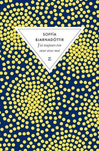 Couverture du livre J'ai toujours ton coeur avec moi - Soffia Bjarnadottir