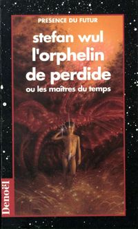 Stefan Wul - L'orphelin de Perdide