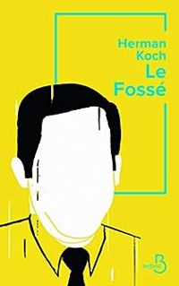 Couverture du livre Le Fossé - Herman Koch