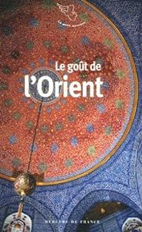 Georgia Makhlouf - Le goût de l'Orient