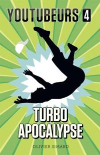 Couverture du livre Turbo Apocalypse - Olivier Simard