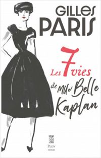 Couverture du livre Les 7 vies de Mlle Belle Kaplan - Gilles Paris