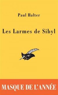 Couverture du livre Les larmes de Sibyl - Paul Halter