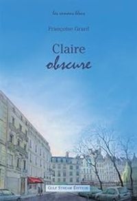 Couverture du livre Claire obscure - Francoise Grard