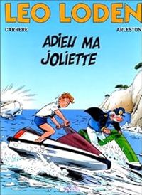 Couverture du livre Adieu ma Joliette - Christophe Arleston - Serge Carrere