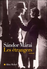 Couverture du livre Les Etrangers - Sndor Mrai - Catherine Fay