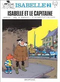 Couverture du livre Isabelle et le capitaine - Will  - Yvan Delporte - Raymond Macherot