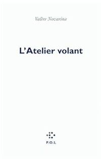 Valere Novarina - L'Atelier volant