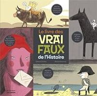 Gerard Dhotel - Le livre des vrai/faux de l'Histoire