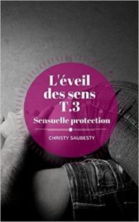 Christy Saubesty - Sensuelle protection