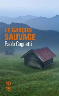 Paolo Cognetti - Le garçon sauvage