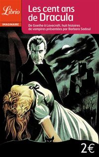 Couverture du livre Les cent ans de Dracula  - Barbara Sadoul