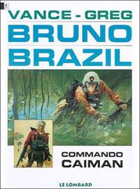 Couverture du livre Commando Caïman - Greg  - William Vance