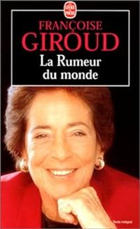 Francoise Giroud - La Rumeur du monde