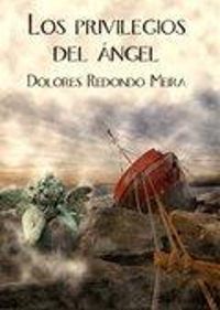 Couverture du livre Los privilegios del ángel - Dolores Redondo