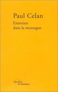 Couverture du livre Entretien dans la montagne - Paul Celan