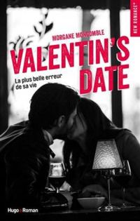 Couverture du livre Valentin's Date - Morgane Moncomble