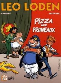 Christophe Arleston - Serge Carrere - Pizza aux pruneaux