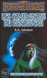 R. A. Salvatore - Les Compagnons du renouveau