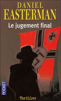 Couverture du livre Le Jugement final - Daniel Easterman