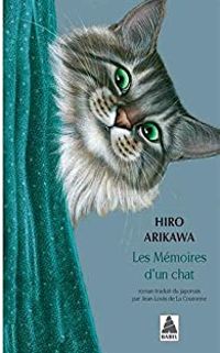 Couverture du livre Les mémoires d'un chat - Hiro Arikawa