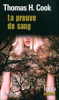 Couverture du livre La preuve de sang - Thomas H Cook