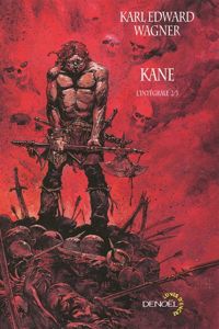 Couverture du livre Kane (Tome 2): L'intégrale - Karl Edward Wagner