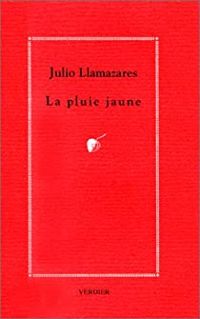 Couverture du livre La pluie jaune - Julio Llamazares