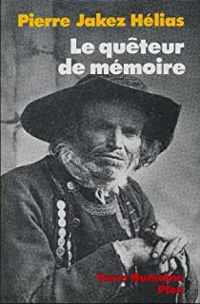 Couverture du livre Le quêteur de mémoire - Pierre Jakez Helias