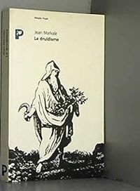 Couverture du livre Le druidisme - Jean Markale