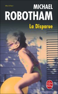 Michael Robotham - La Disparue