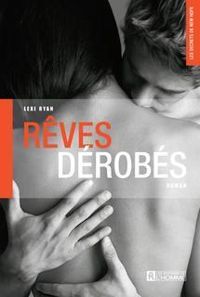 Couverture du livre Rêves dérobés - Lexi Ryan