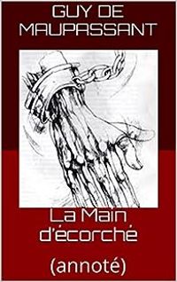 Couverture du livre La Main d'écorché - Guy De Maupassant