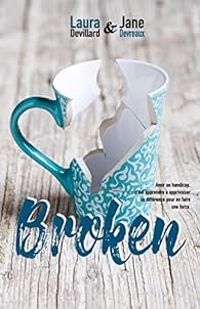 Jane Devreaux - Laura Devillard - Broken