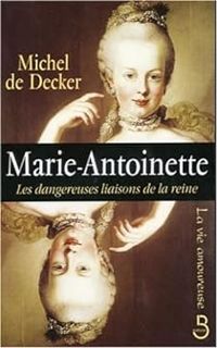 Michel De Decker - Marie-Antoinette 