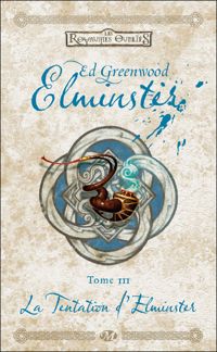 Couverture du livre : La Tentation d'Elminster - Ed Greenwood