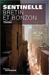 Denis Bretin - Laurent Bonzon - Sentinelle